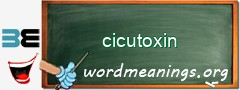 WordMeaning blackboard for cicutoxin